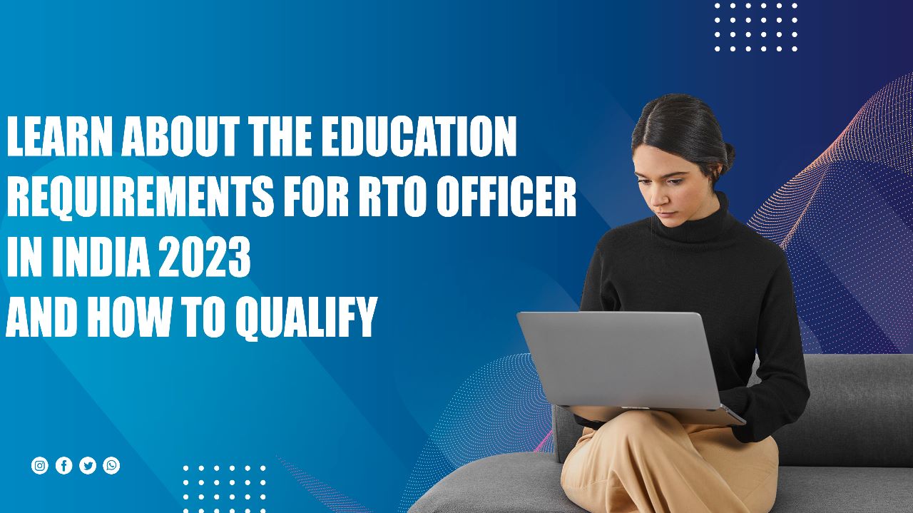 Education requirement for RTO officer in India