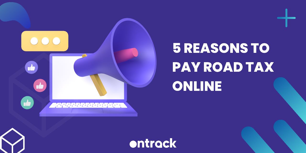 5 Reasons to Pay Road Tax Online