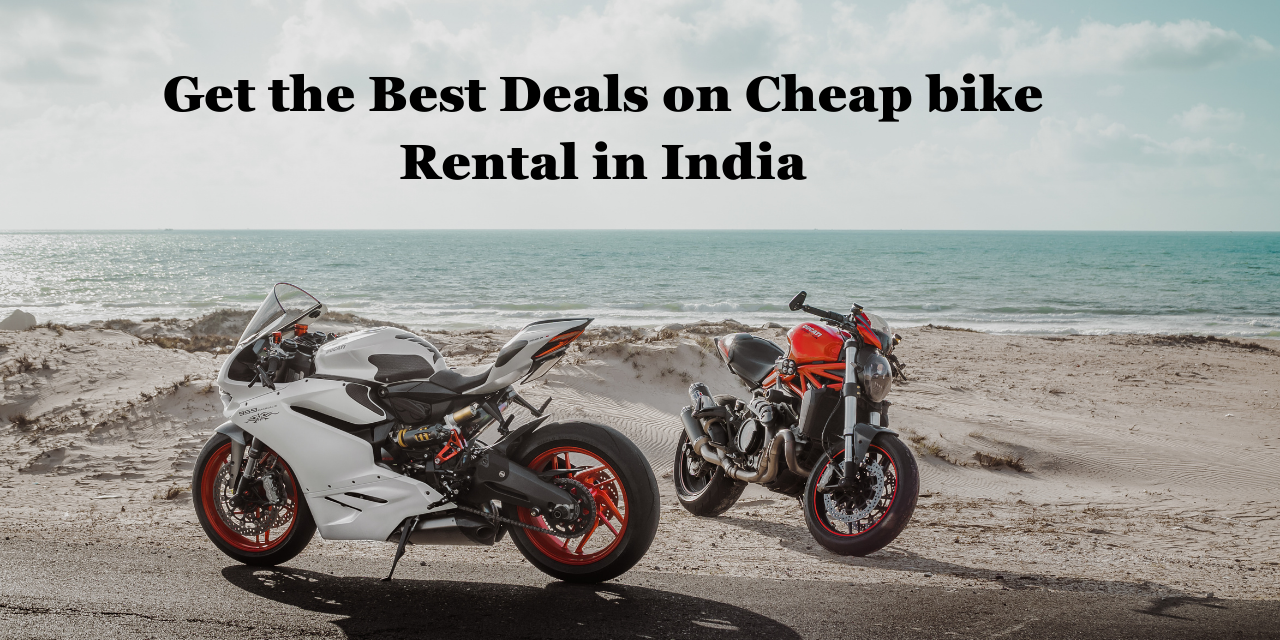 Get the Best Deals on Cheap bike Rental in India