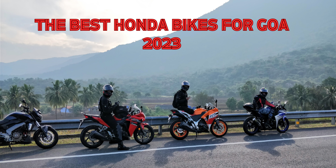 The Best Honda bikes for Goa 2023